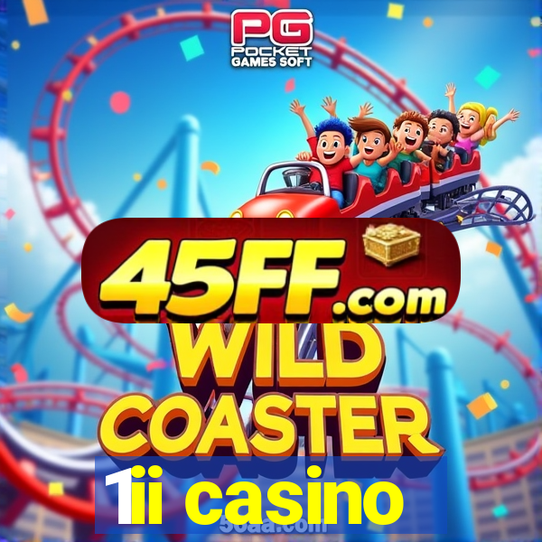 1ii casino